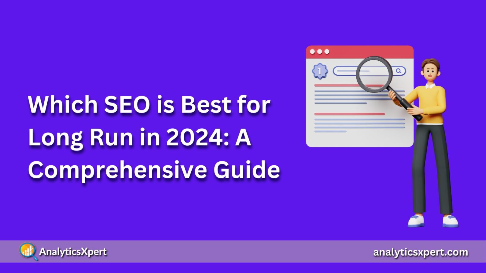 Which SEO is Best for Long Run in 2024